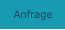 Anfrage